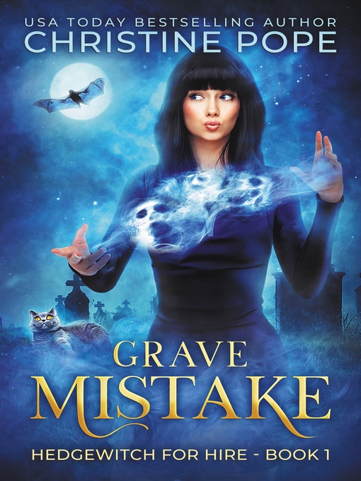 Title details for Grave Mistake by Christine Pope - Available